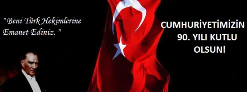 Cumhuriyetimizin 90. Yılı Kutlu Olsun...