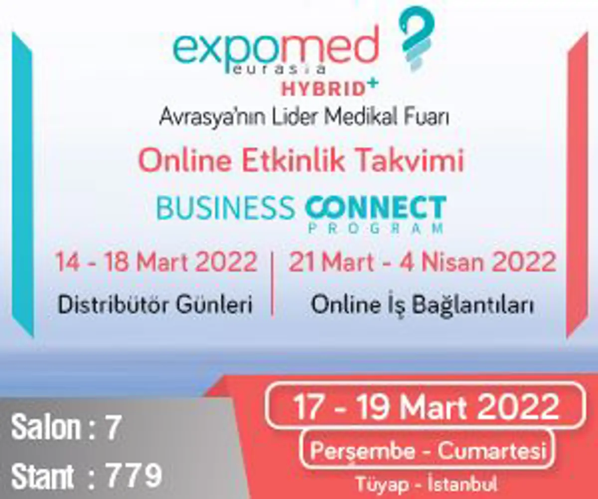Expomed Eurasia 2022 17-19 Mart'ta Başlıyor!