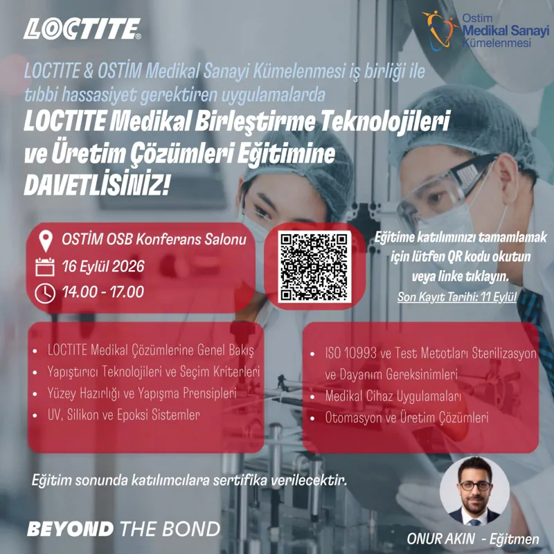 HENKEL - LOCTITE ve Ostim Medikal Sanayi Kümelenmesi iş birliği ile düzenlediğimiz LOCTITE Medikal Birleştirme Teknolojileri ve Üretim Çözümleri Eğitimi